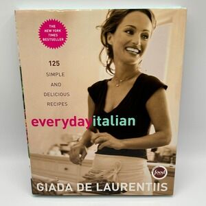 Everyday Italian Giada‎ De Laurentiis 125 Simple Recipes Cookbook Hardcover